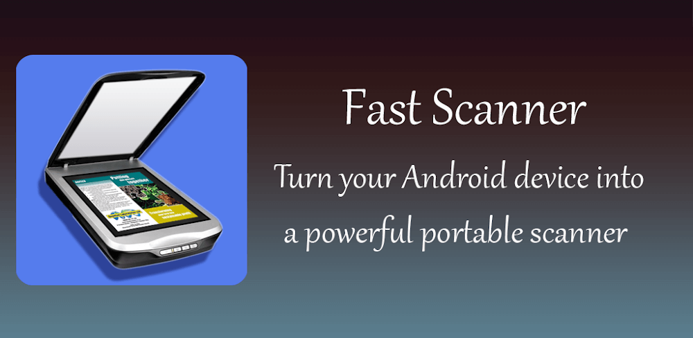 Cover Image of Fast Scanner v4.7.1 MOD APK (Premium Unlocked)