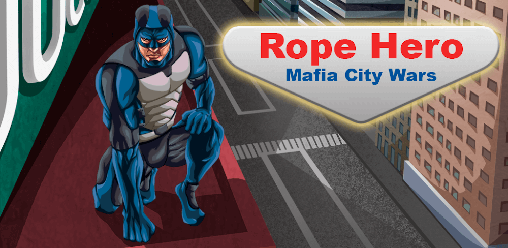 Cover Image of Rope Hero: Mafia City Wars v1.6.6 MOD APK (Unlimited Money)